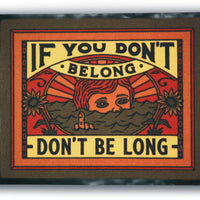 DON'T BE LONG DOORMAT