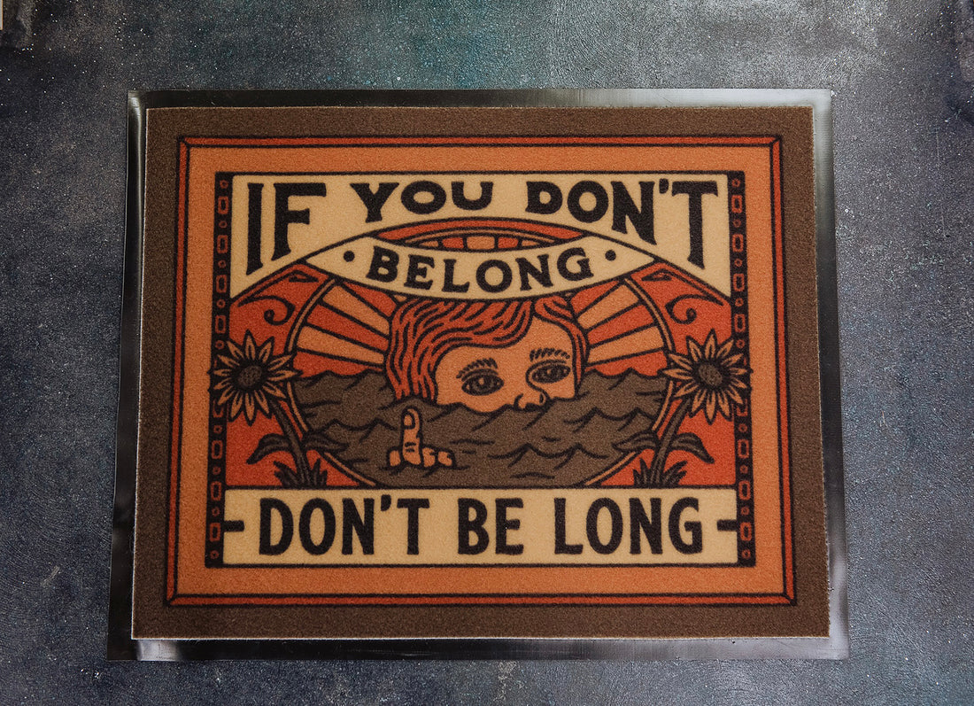 DON'T BE LONG DOORMAT