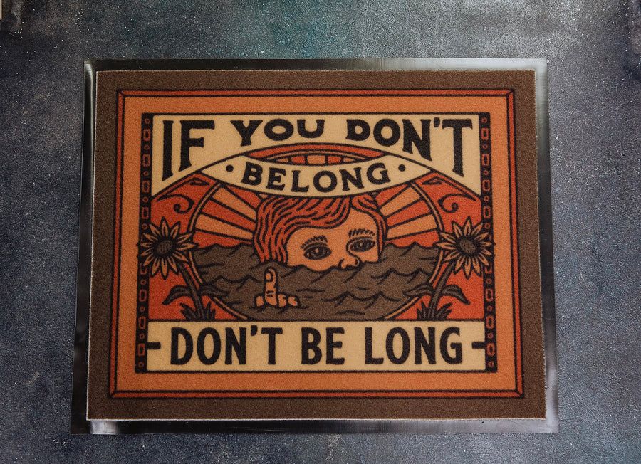 DON'T BE LONG DOORMAT