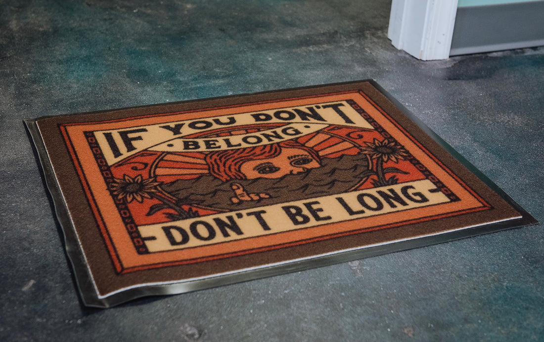 DON'T BE LONG DOORMAT