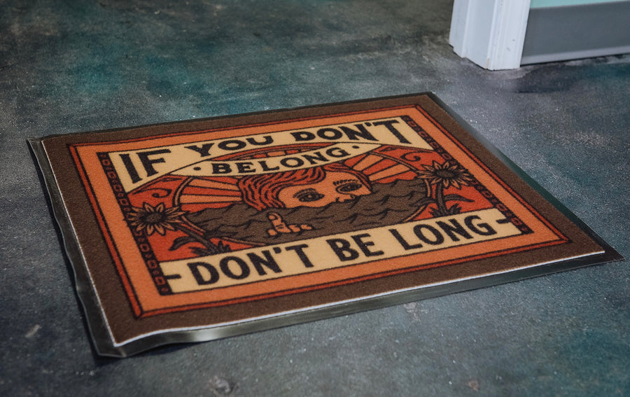 DON'T BE LONG DOORMAT
